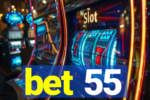 bet 55